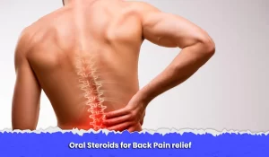 Oral Steroids for Back Pain relief