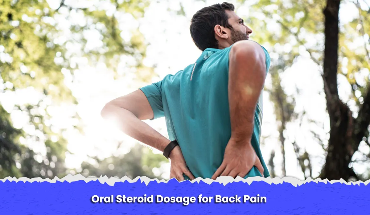 Oral Steroid Dosage for Back Pain